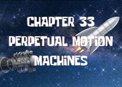 INVEST! Ch33. Perpetual Motion Machines