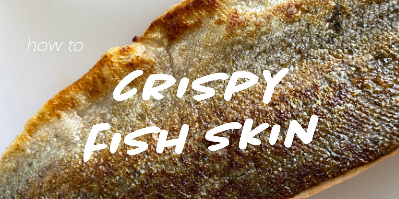 How to get crispy skin on pan-fried fish?