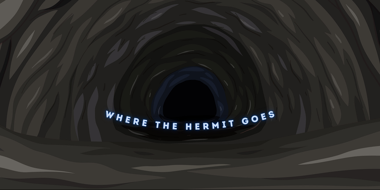 Where the Hermit Goes