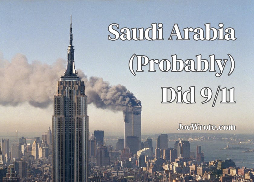 Saudi Arabia (Probably) Did 9/11