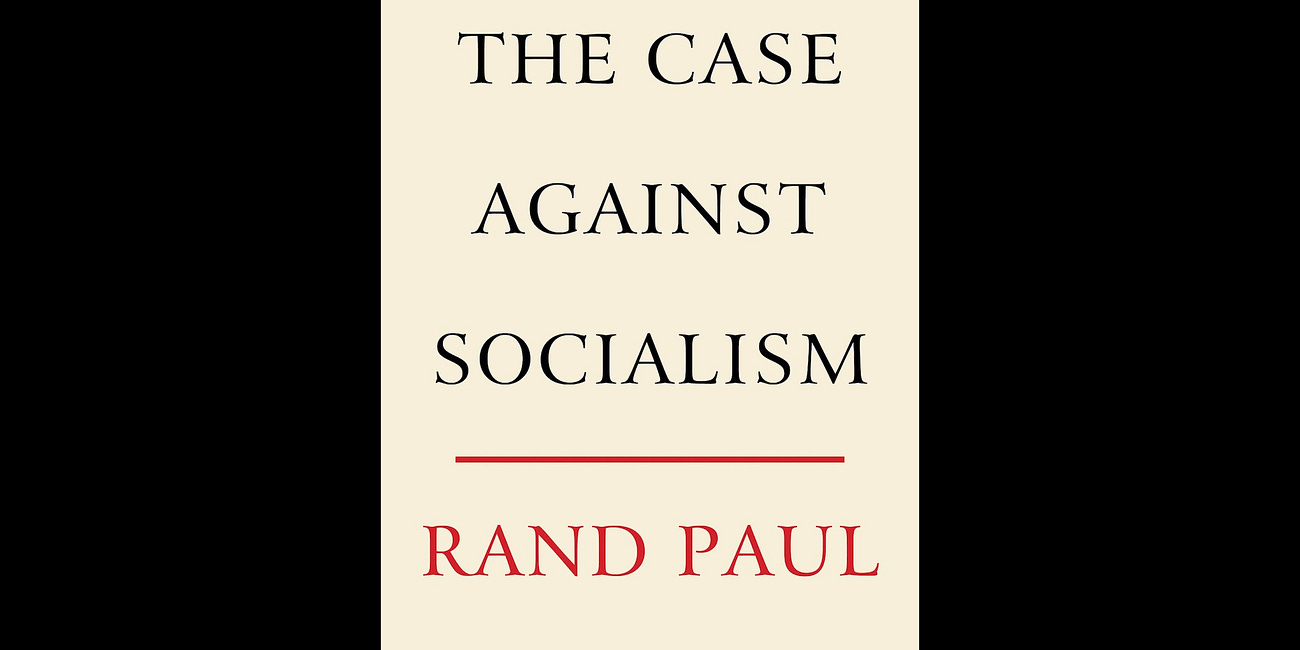 The Case against Socialism by Rand Paul