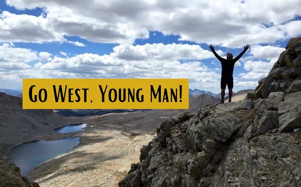 Go West, Young Man!