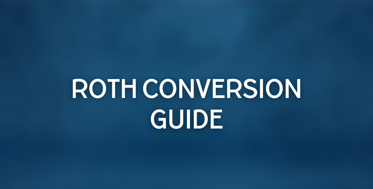 Roth Conversion Guide