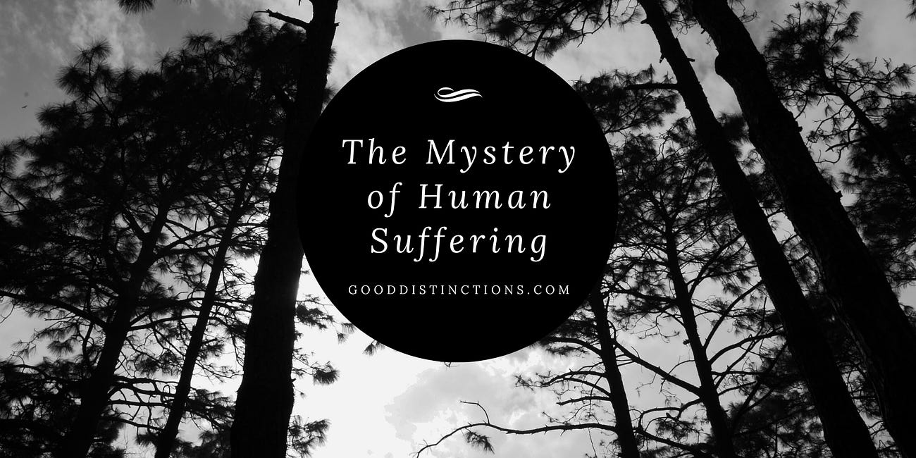 The Mystery of Human Suffering