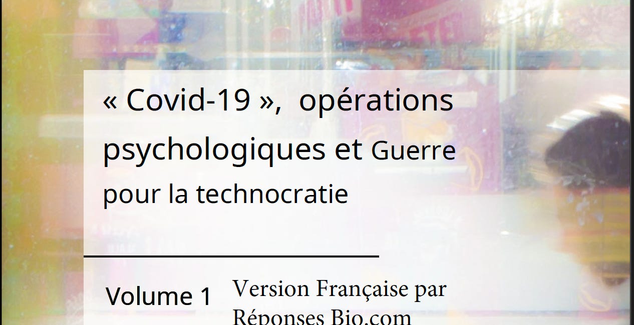 La traduction française du volume 1 de "Covid 19, guerre psychologique pour la suprématie technocratique"