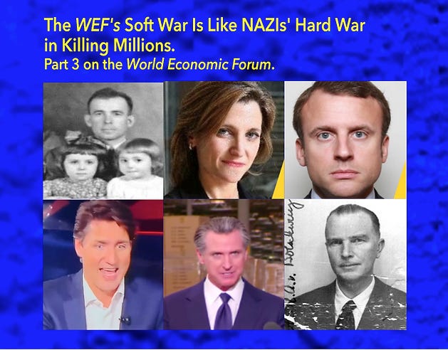 The WEF Files: Nazis Past and Present, While 'Excess Deaths' from the COVID Are More than 15 Million