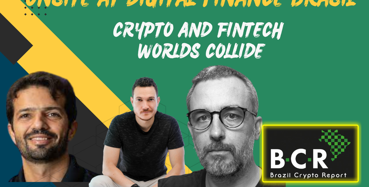 Episode #53: Onsite at Digital Finance Brasil: Crypto and Fintech Worlds Collide
