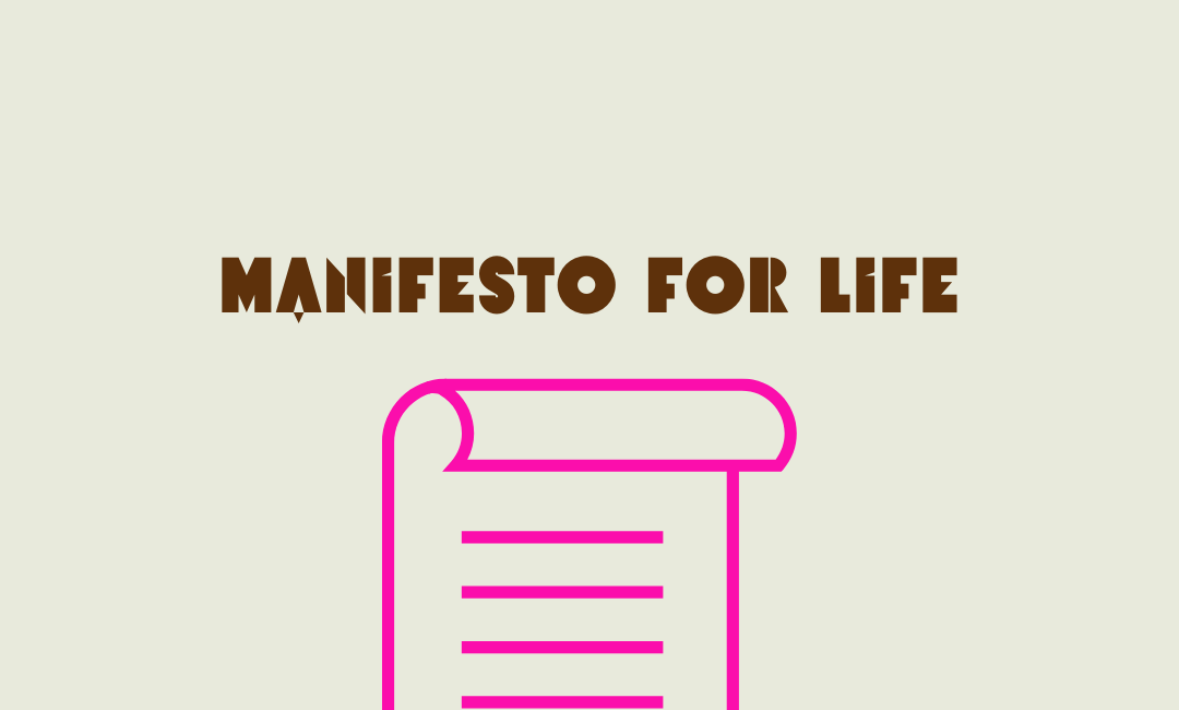 Create your own manifesto for life