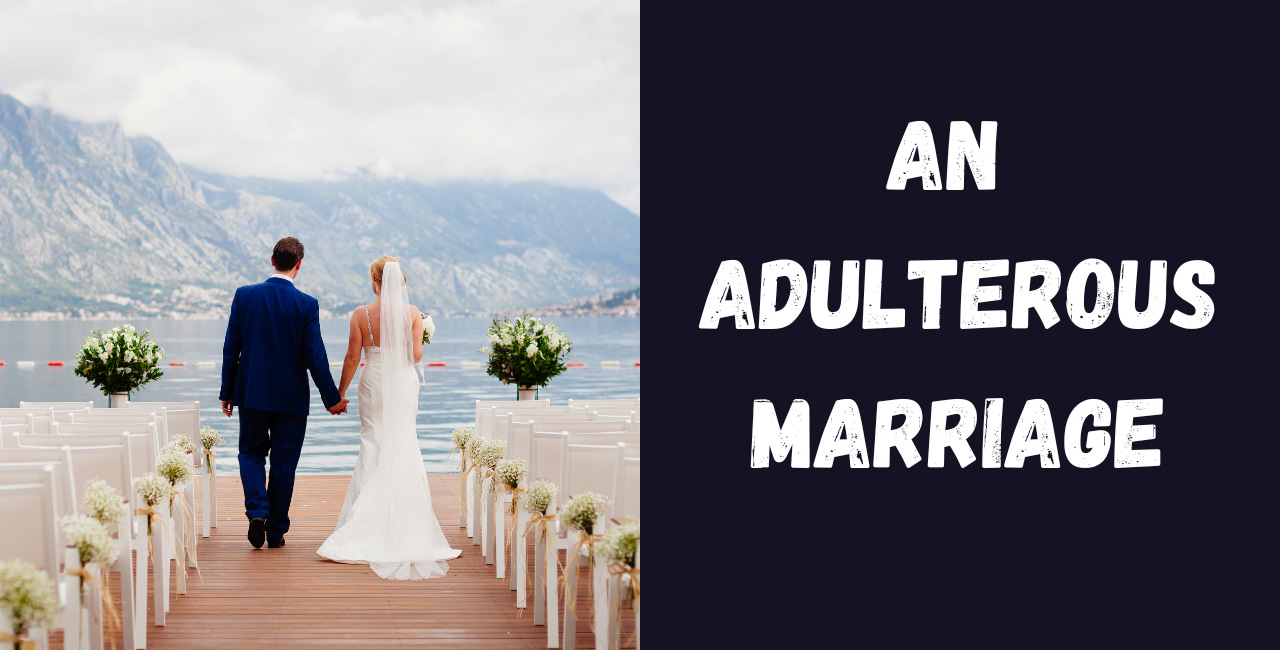 How Does a Person Repent of an Adulterous Marriage? 