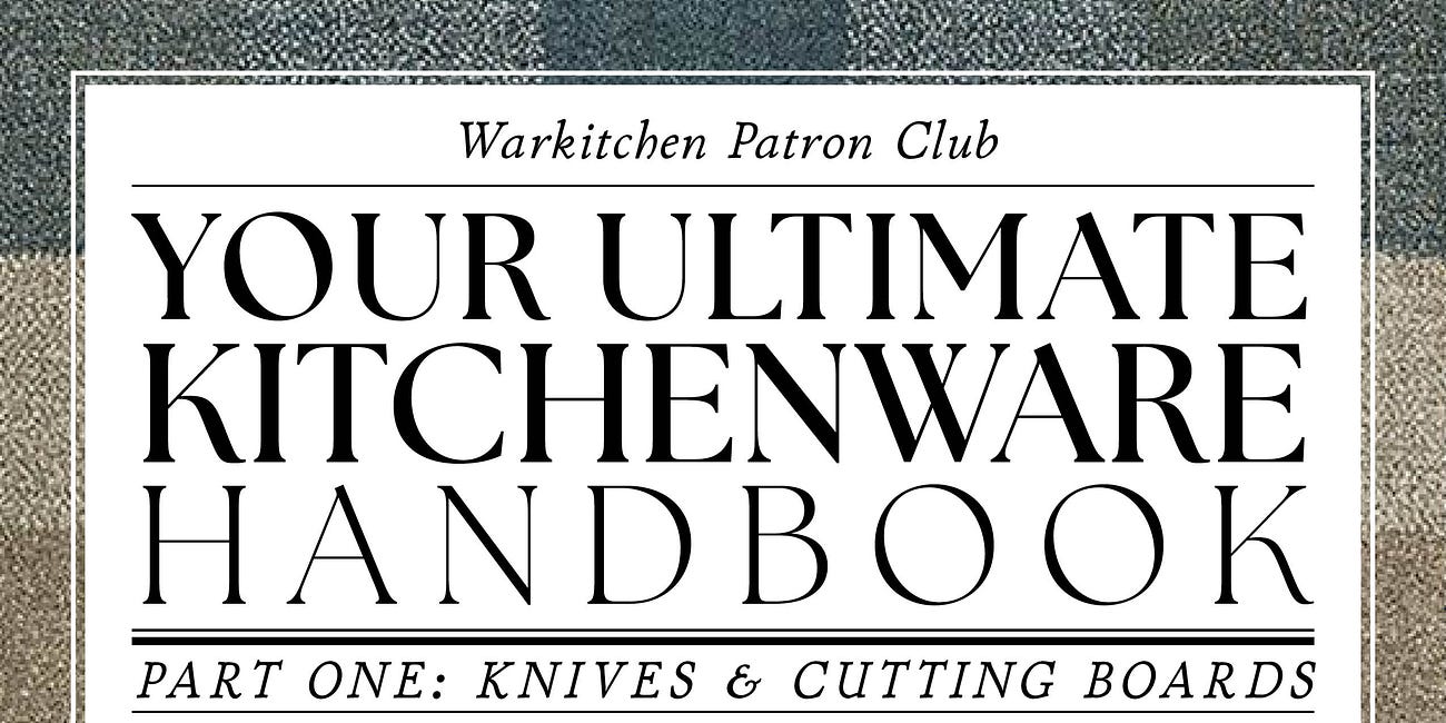 Ultimate Kitchenware Handbook (Part One)