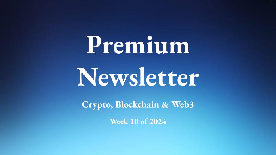 Premium Newsletter Week 10 2024