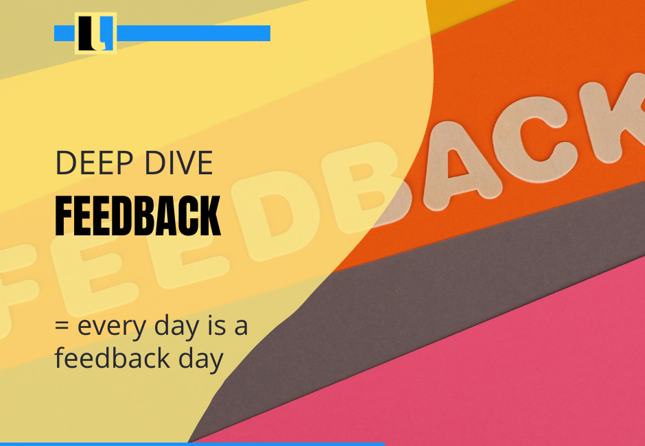 Deep Dive: Feedback