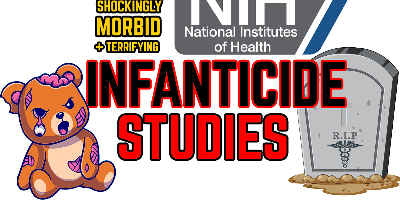 NIH Infanticide Experiments: Killing Babies in the Name of SCIENCE 