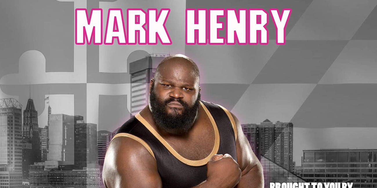 Mark Henry Coming to Baltimore Celebfest