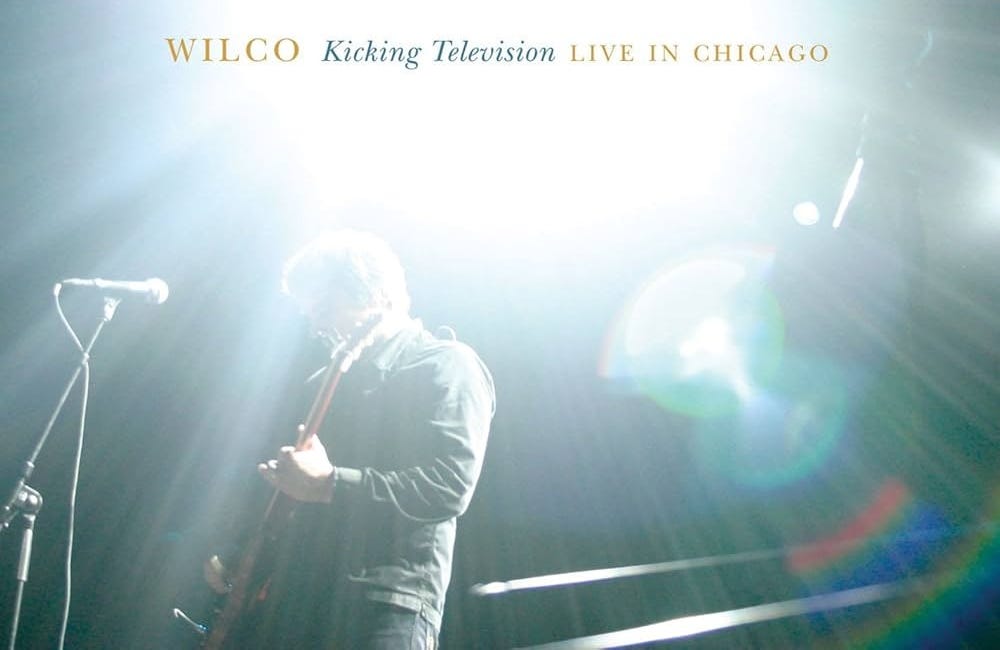 Mozo dominguero #49: Wilco - Kicking Television: Live in Chicago