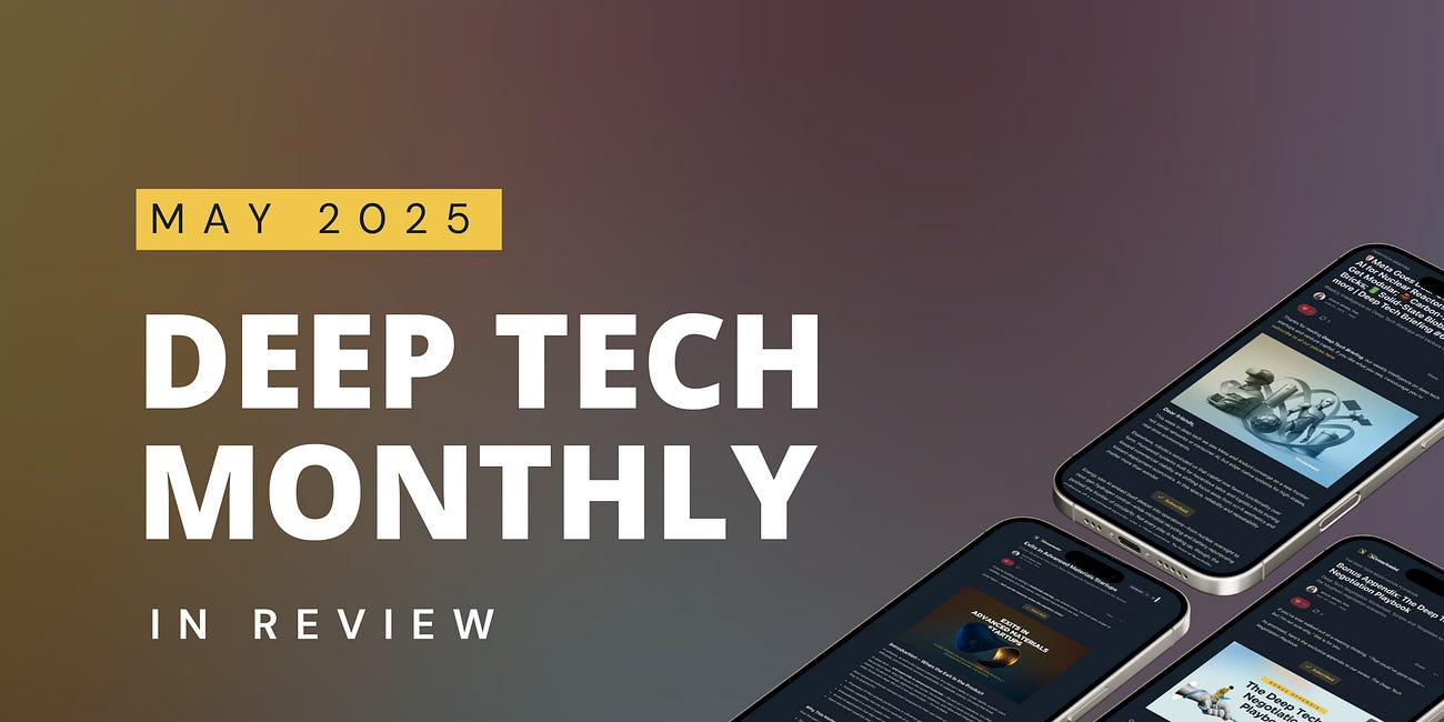 Deep Tech Monthly in Review – May 2025