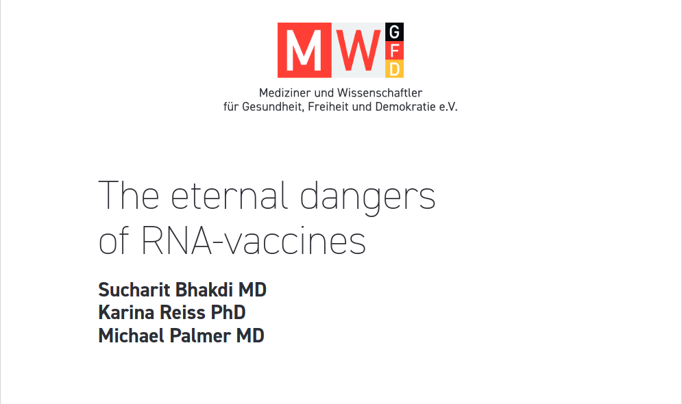 The Eternal Dangers of RNA Vaccines – Dr. Sucharit Bhakdi 
