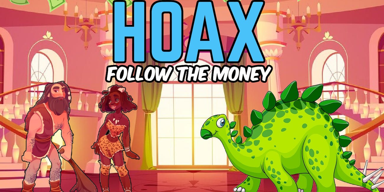 Part 5: The Dinosaur HOAX 💰FOLLOW THE MONEY🦕 