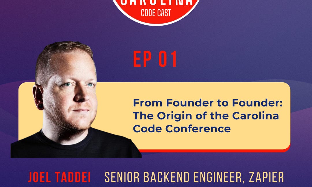 EP 01 - From Founder to Founder: The Origin of the Carolina Code Conference