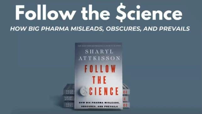 Follow the Science: The Dark Side of Big Pharma