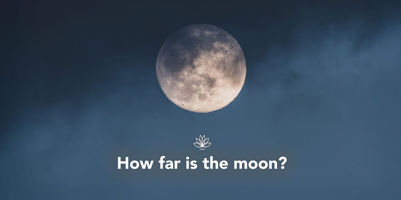 How far is the moon?