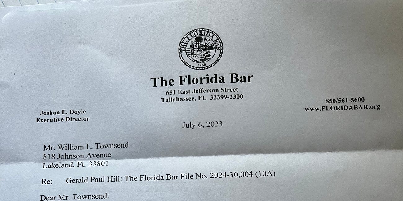 Florida Bar orders Jerry Hill to respond in writing to my Schofield misconduct complaint by July 21 