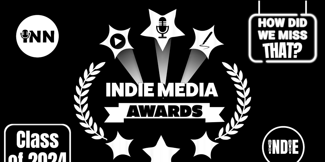Livestream Tonight! Indie Media Awards - 2024 Honorees Announced! | 2022 and 2023 Honoree Review | @HowDidWeMissTha @GetIndieNews