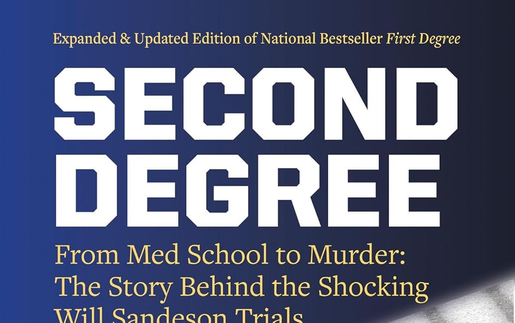 Second Degree: From Med School to Murder by Kayla Hounsell