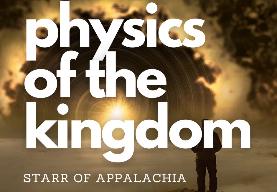 The Physics of the Kingdom of Heaven