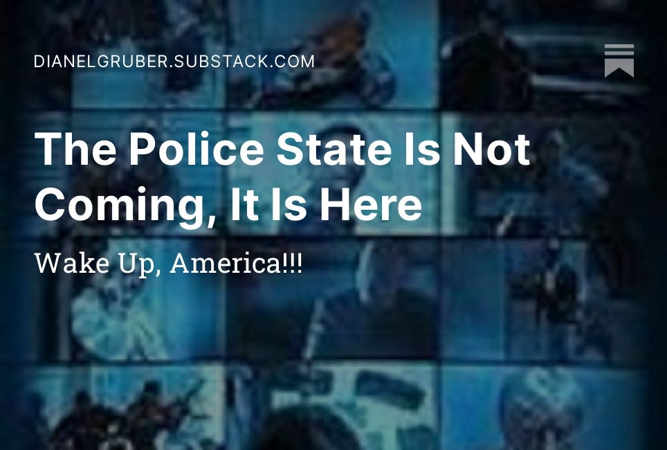 The Police State Is Not Coming, It Is Here