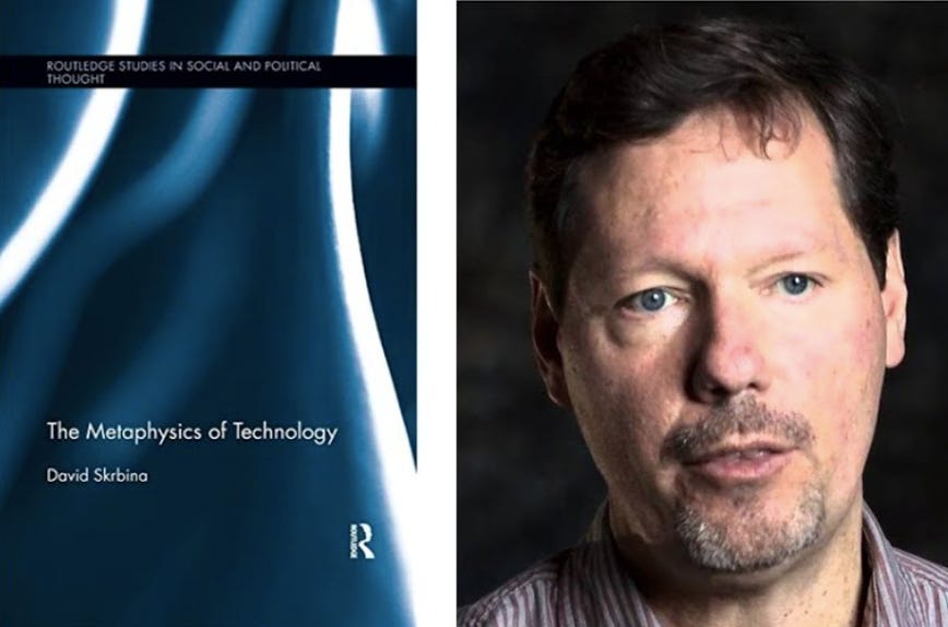 The Metaphysics of Technology w/ Professor David Skrbina