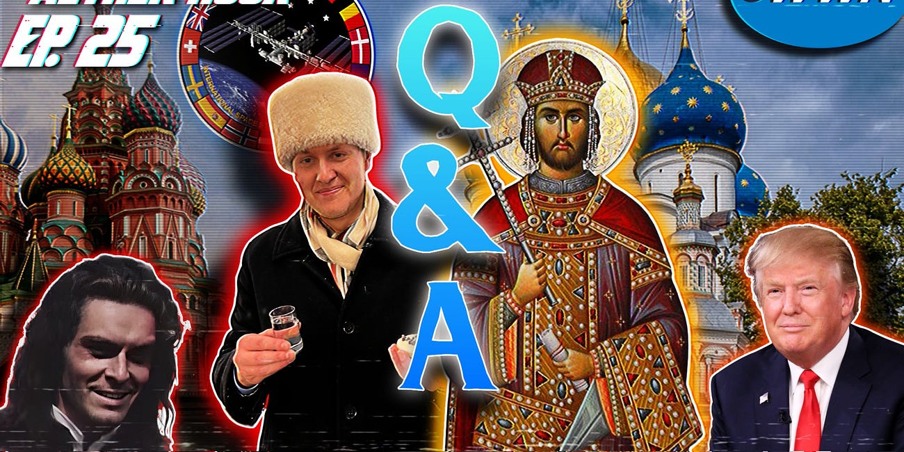 Q&A #2! Russia Trip, Favorite Byzantine Emperors, Trump as Antichrist?, Space, & MORE! Aether Hour Ep. 25