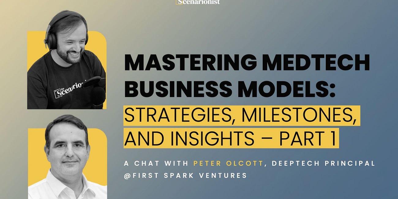 Mastering MedTech Business Models: Strategies, Milestones, and Insights – Part 1 | Deep Tech Catalyst