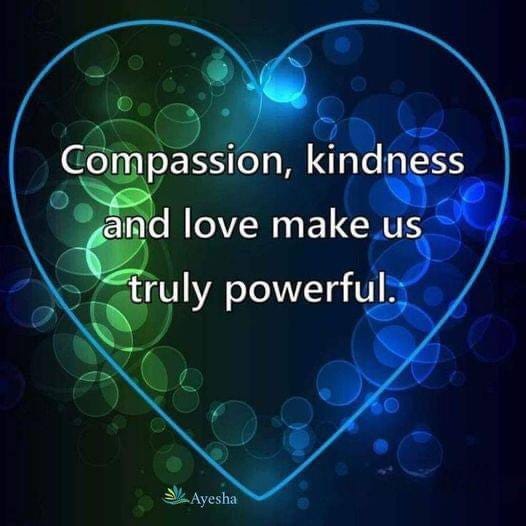 Compassion, Kindness, and Love Make Us Truly Powerful