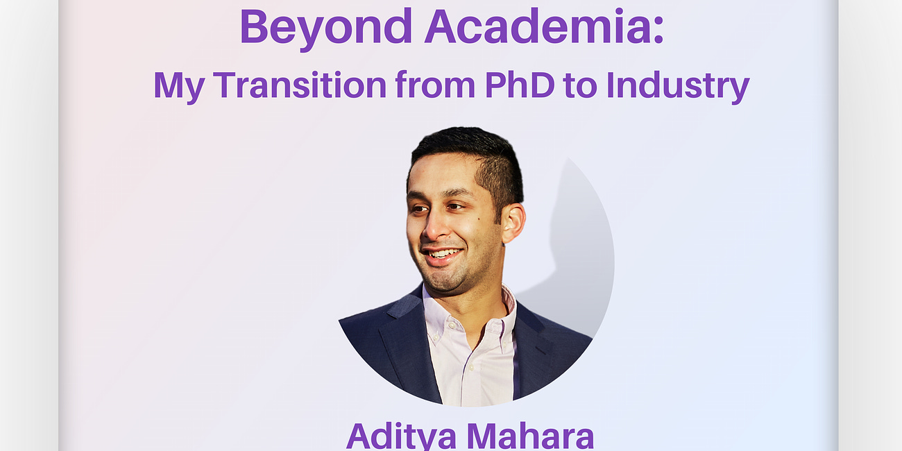 Beyond Academia: My Transition Story from PhD to Industry