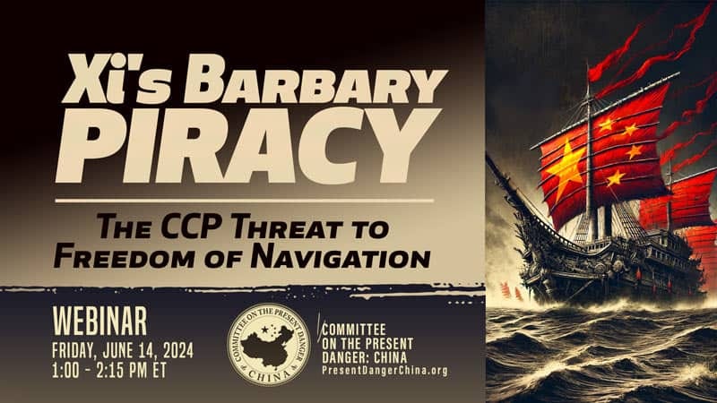 Xi’s Barbary Piracy: The CCP Threat to Freedom of the Seas