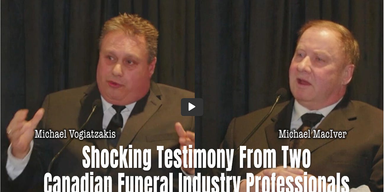 Shocking Testimony From Two Canadian Funeral Industry Professionals