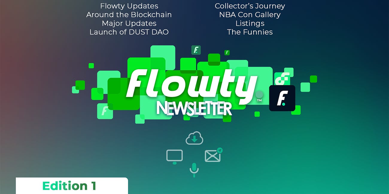Flowty Newsletter: Edition 1