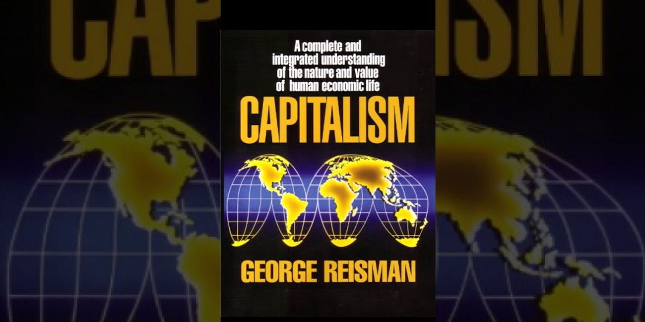 George Reisman on Ludwig von Mises, Ayn Rand, and Capitalism