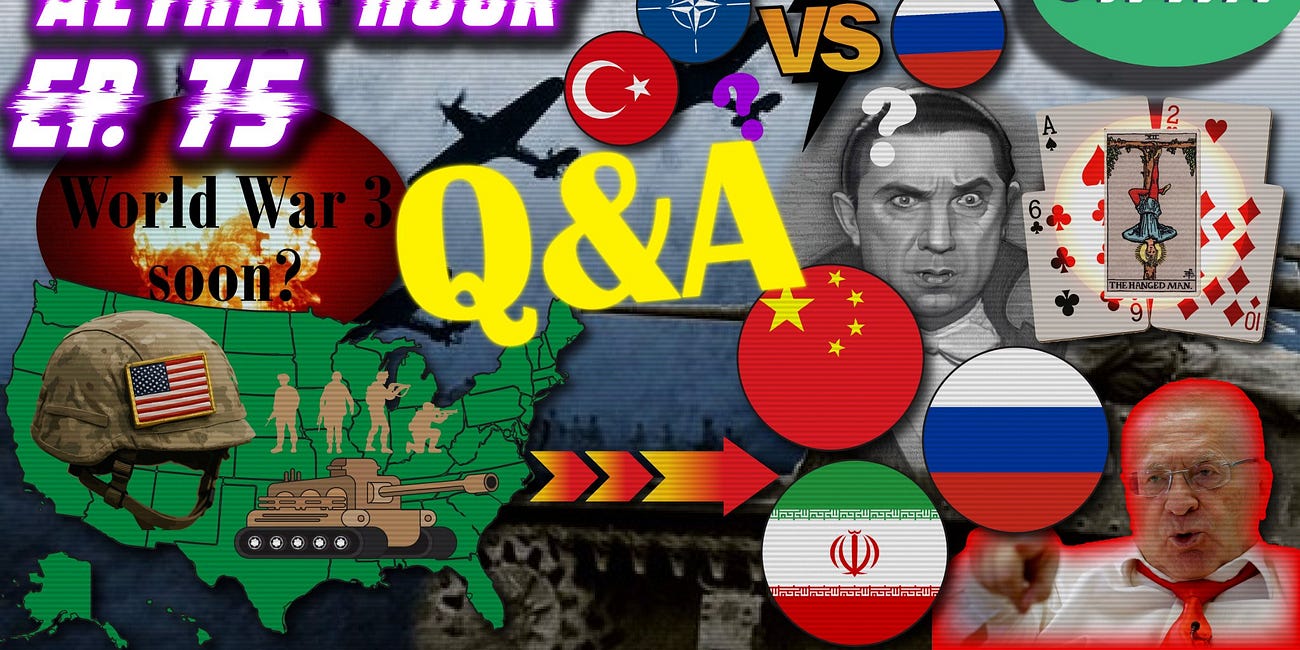 Q&A #12! America in WWIII, "Russian World," Future of Democracy, Vampires, Nationalism, Esoteric Lore, & MORE! Aether Hour Ep. 75