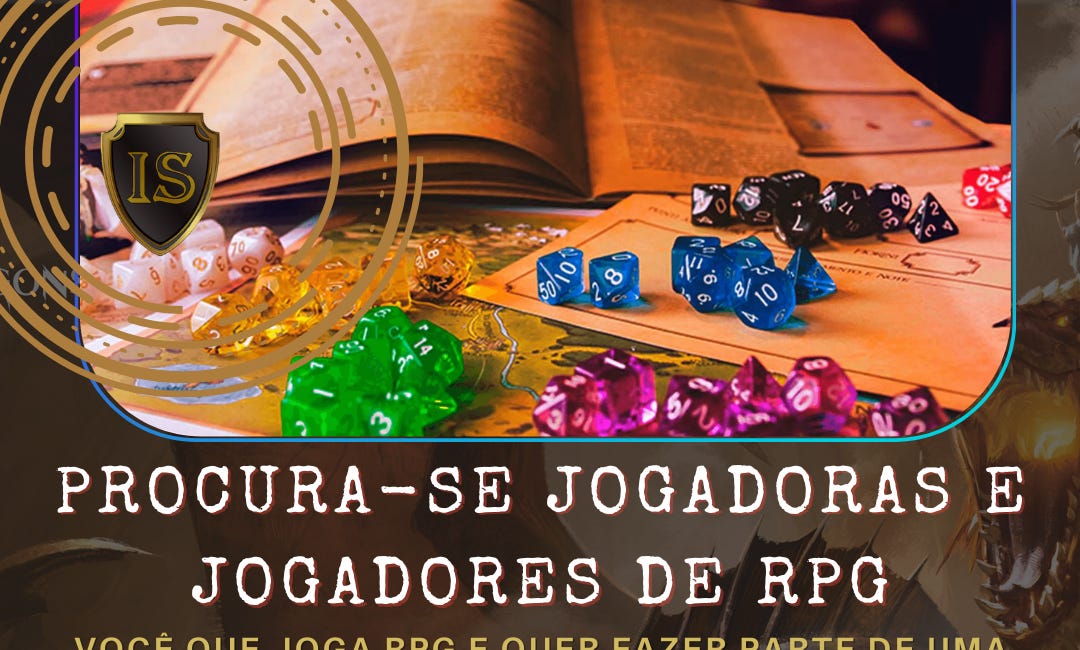 Procura-se Jogadoras e Jogadores de RPG: A IS está com as vagas abertas!