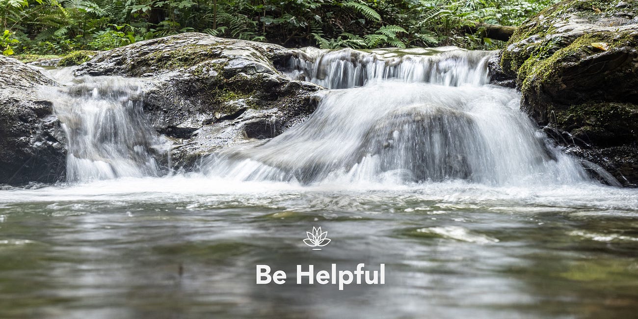 Be Helpful