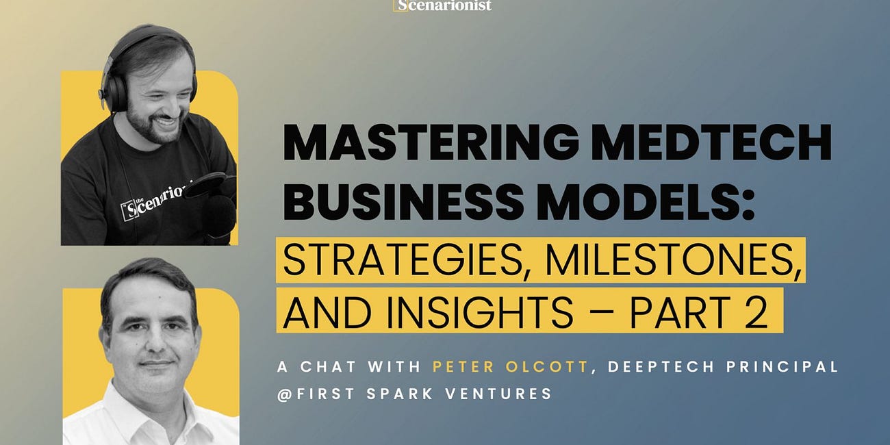 Mastering MedTech Business Models: Strategies, Milestones, and Insights – Part 2 | Deep Tech Catalyst