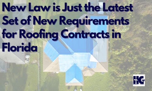 New Law is Just the Latest Set of New Requirements for Roofing Contracts in Florida