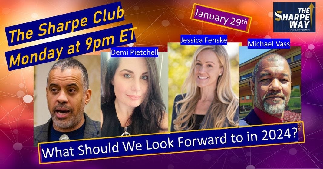 January 29 at 9PM EST: Join Us LIVE On The Sharpe Club To Discuss What To Look Forward To In 2024
