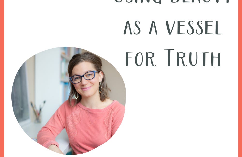 Beauty as a Vessel for Truth