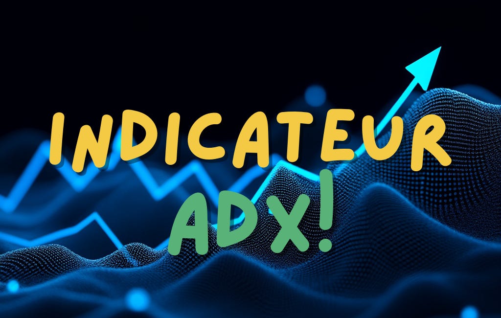 L’ADX : Parce que parfois, il faut savoir si ton marché est en salle de sport ou en mode canapé
