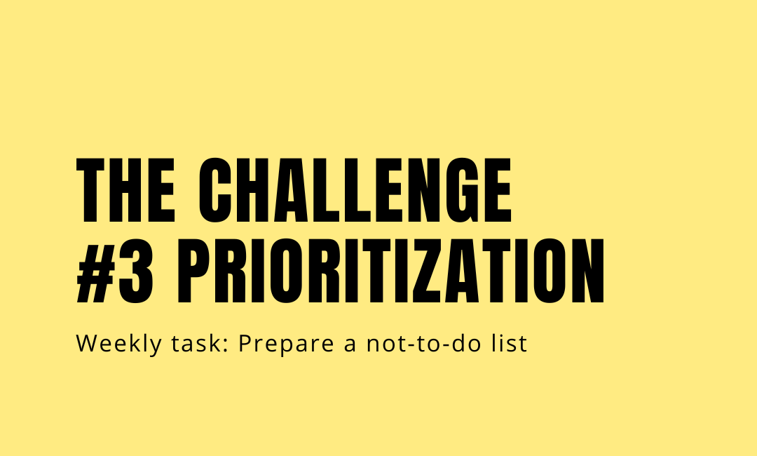Challenge #3: Prioritization & Priorities