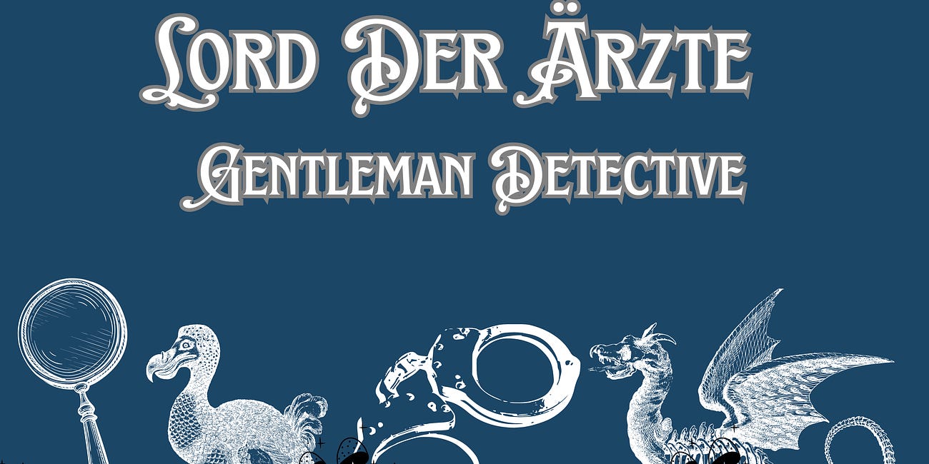 Lord Der Ärzte - Gentleman Detective Chapter 1