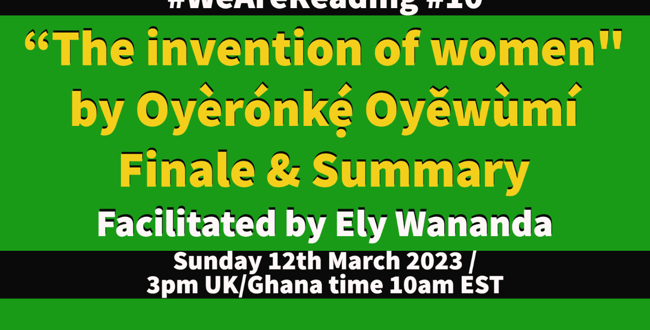 The Invention of Women Finale & Summary - Oyèrónkẹ́ Oyěwùmí #WeAreReading Ep10